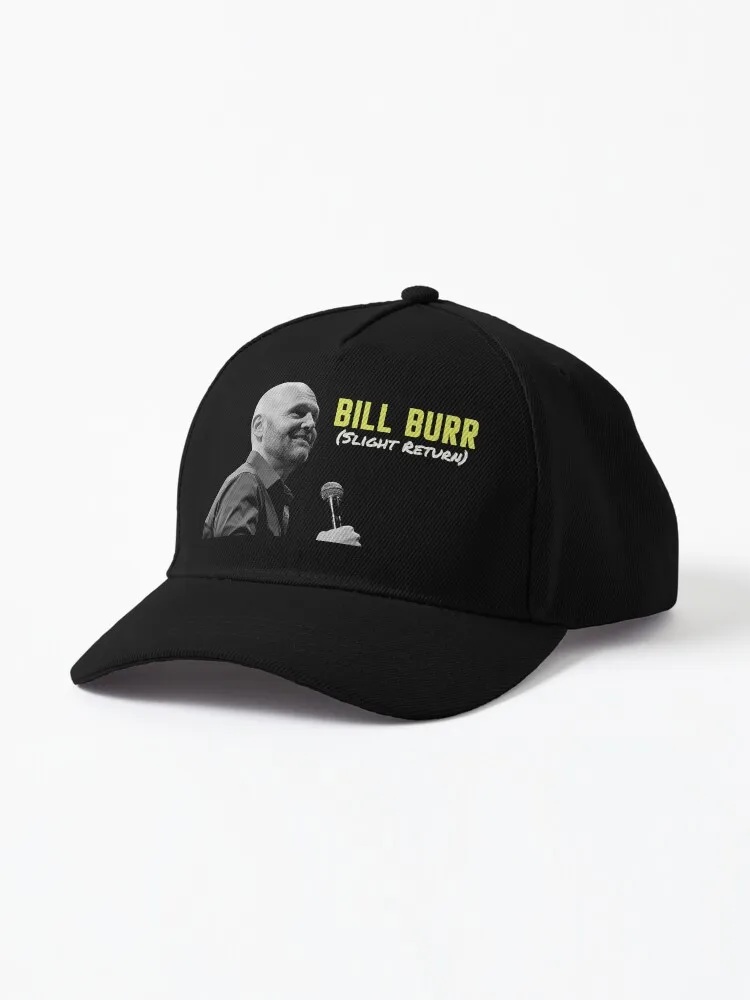 konser Bill Burr rame slight return Baseball Cap Luxury Hat Vintage foam party hats Streetwear Golf Hat Women Men's