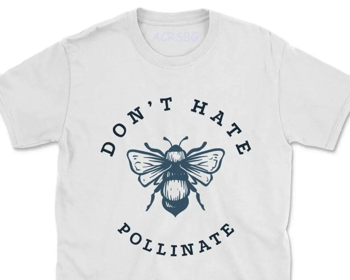 Don't Hate Pollinate Honeybee T Shirts Your Heart Explore Print Tee Shirts Unisex Fashion Round Neck Pullover Tops Short Sleeves