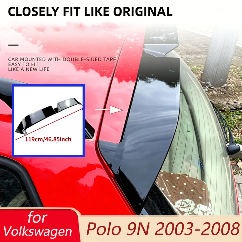 Rear Roof Lip Spoiler for Volkswagen Polo 9N 2003 To 2008 Tail Upper Trunk Wing Lid Body Kit Tuning Auto Accessories Parts