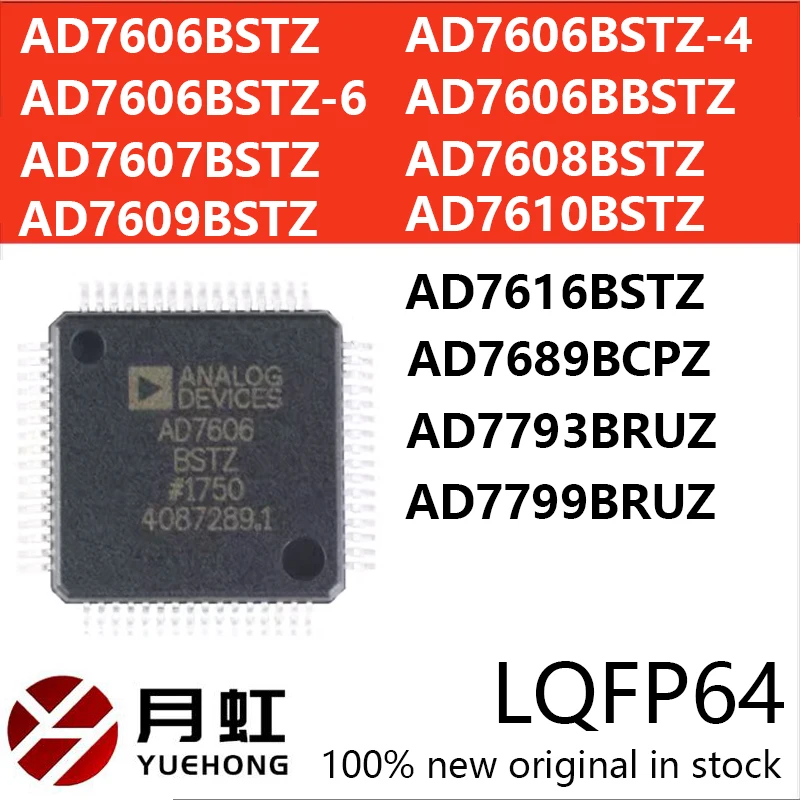 AD7606BSTZ-4-6 analog-to-digital conversion chip AD7607BSTZ AD7608 AD7609 AD7610 AD7616BSTZ AD7607 AD7689BCPZ AD7793BRUZ AD7799