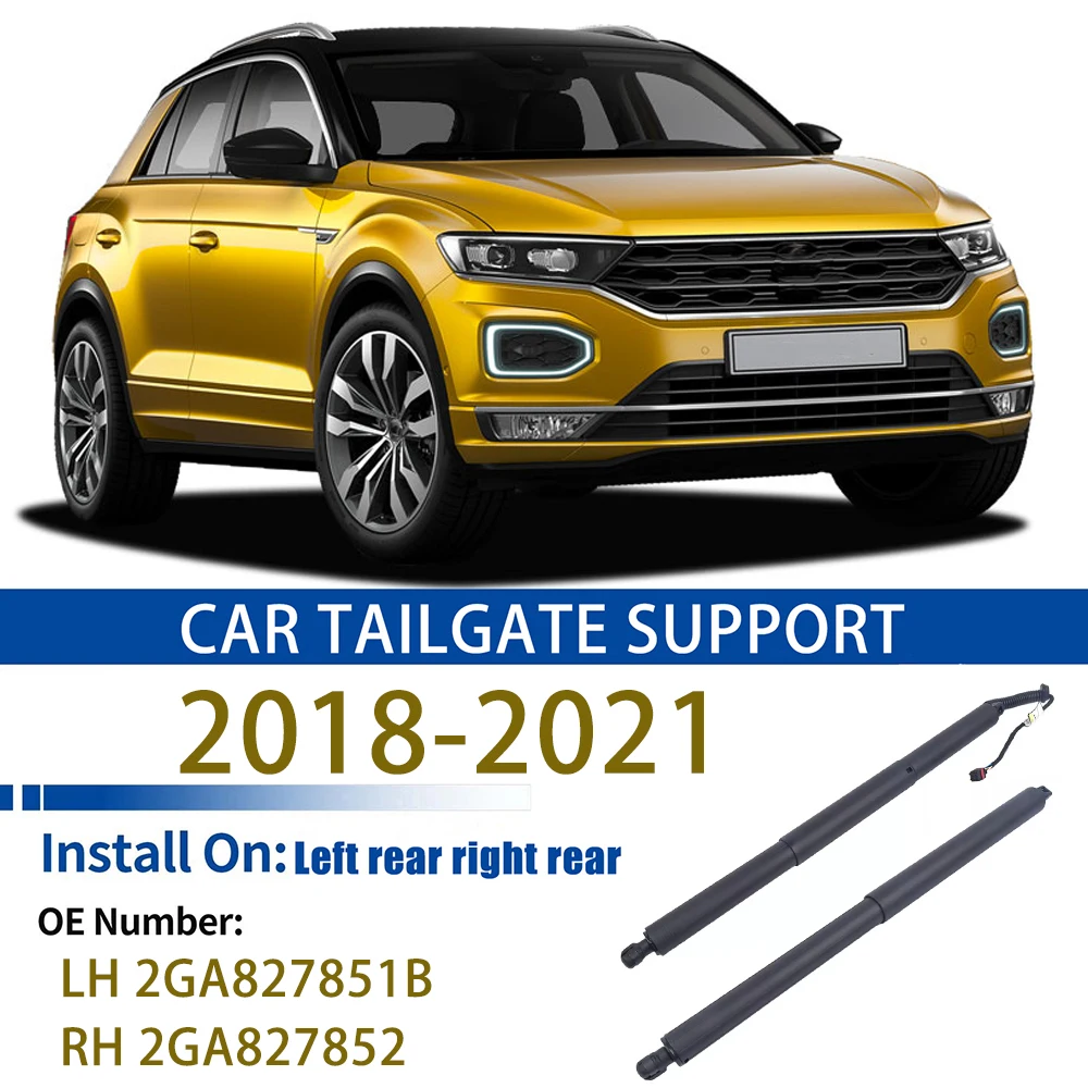 For A1 Volkswagen T-ROC 2018-2021 Tailgate Support Rod Rear Tailgate Strut Electric Support Struts 2GA827851B 2GA827852