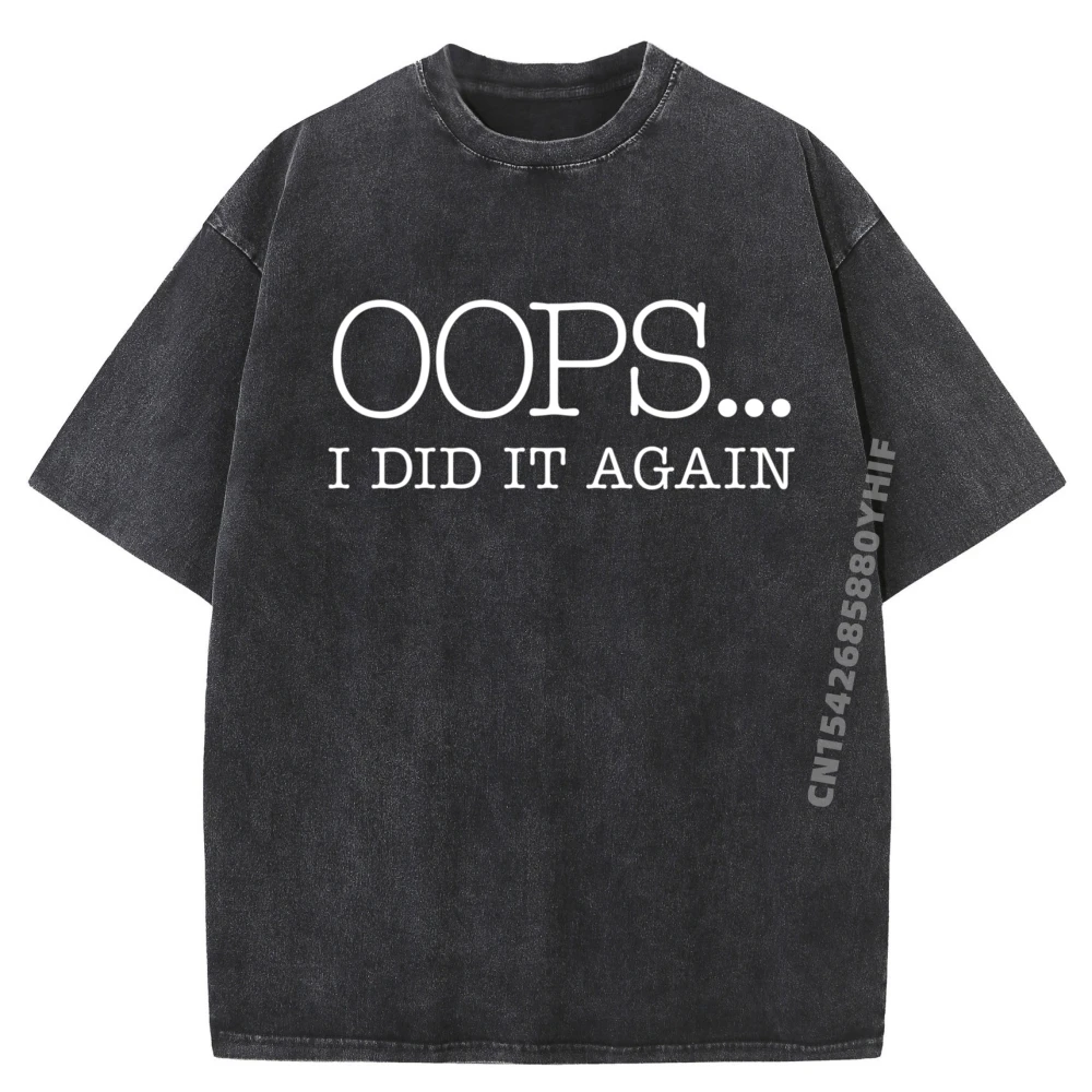

Футболки с рисунком Oops I Did It Again, мужские футболки с принтом, мужские потертые футболки большого размера, новые топы и футболки