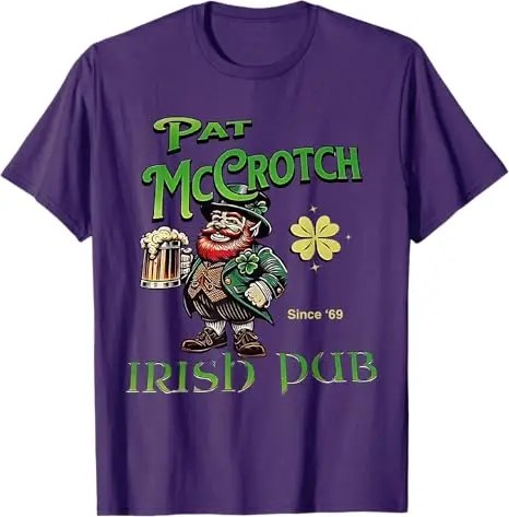 Pat Mccrotch Irish Pub St Patricks Day Dirty Adult Drink T-Shirt Mens Fashion Drinking Lover Graphic Top Short Sleeve Saying Tee