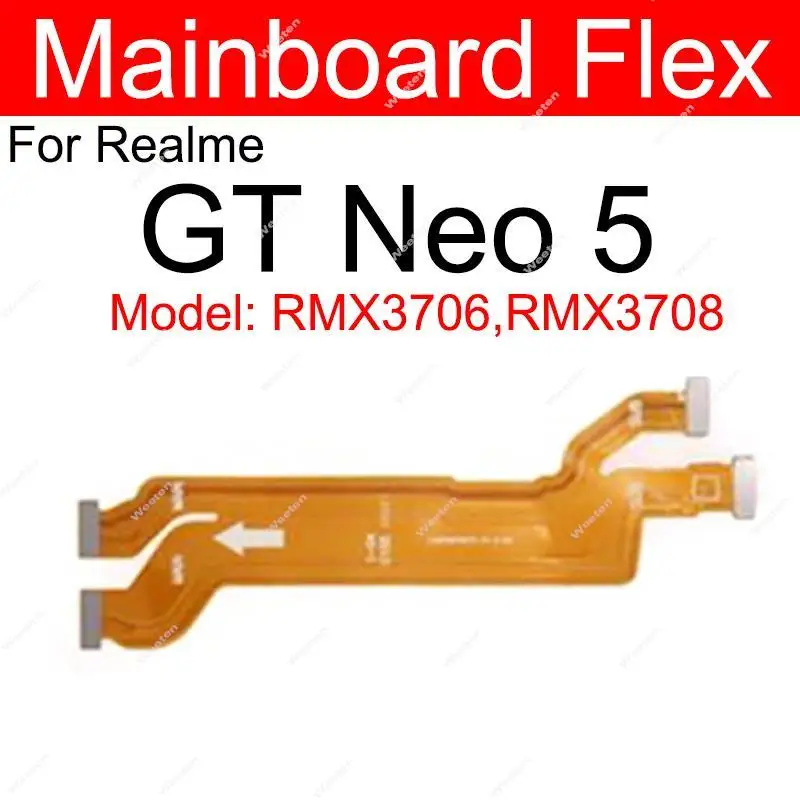 LCD Mainboard Flex Cable For Realme GT Neo 3 3T Neo 5 5Se GT2 Pro Motherboard LCD Screen Display Flex Ribbon Parts