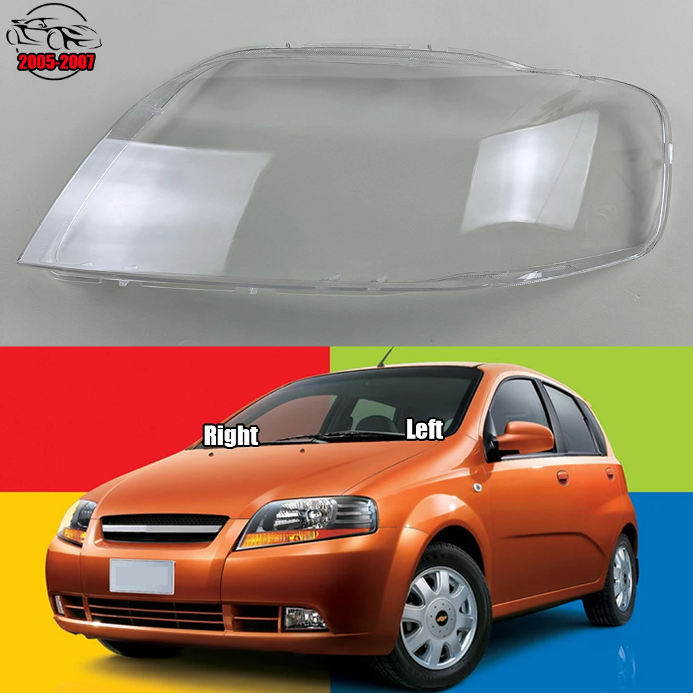 

For Chevrolet Aveo 2005-2007 Car Replacement Front Lens Glass Light Lamp Headlamp Shell Transparent Lampshade Headlight Cover