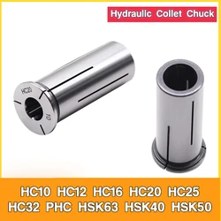 New HC10 HC12 HC16 HC20 HC25 HC32 Hydraulic Collet Chuck for PHC BT30 BT40 HSK63 HSK40 HSK50 Spindle Tool Holder Spring Collets
