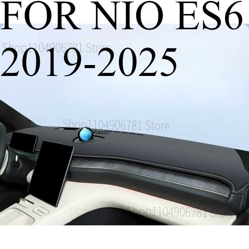 FOR NIO ES6  2019-2025 Car Dash Mat Dashmat Dashboard Mat Cover Sun Shade Dash Board Cover Carpet Accessories
