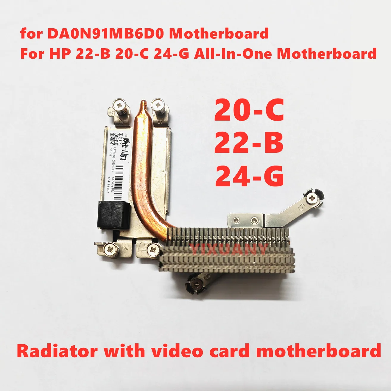 For DA0N91MB6D0 Motherboard Radiator For HP 22-B 20-C 24-G All-In-One Motherboard , Radiator with video card ，864114-002 test OK