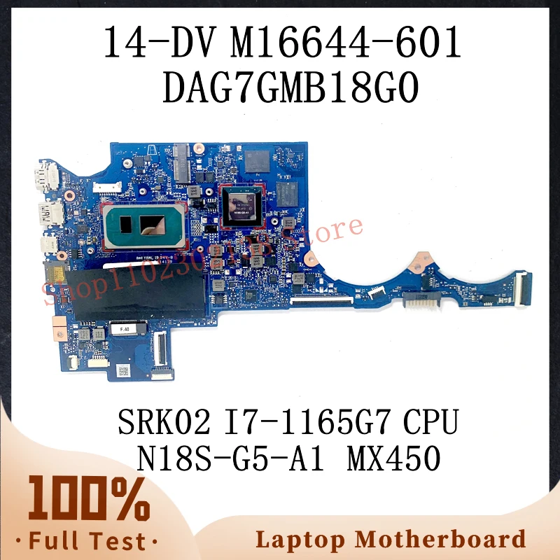 

M16644-601 M16644-001 M24519-601 W/ SRK02 I7-1165G7 CPU For HP 14-DV Laptop Motherboard DAG7GMB18G0 N18S-G5-A1 MX450 100% Tested