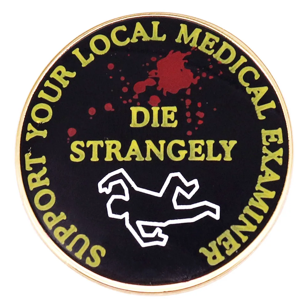 Support Your Local Medical Examiner Badge Medical Brooch Doctor Nurse Gift Jewelry