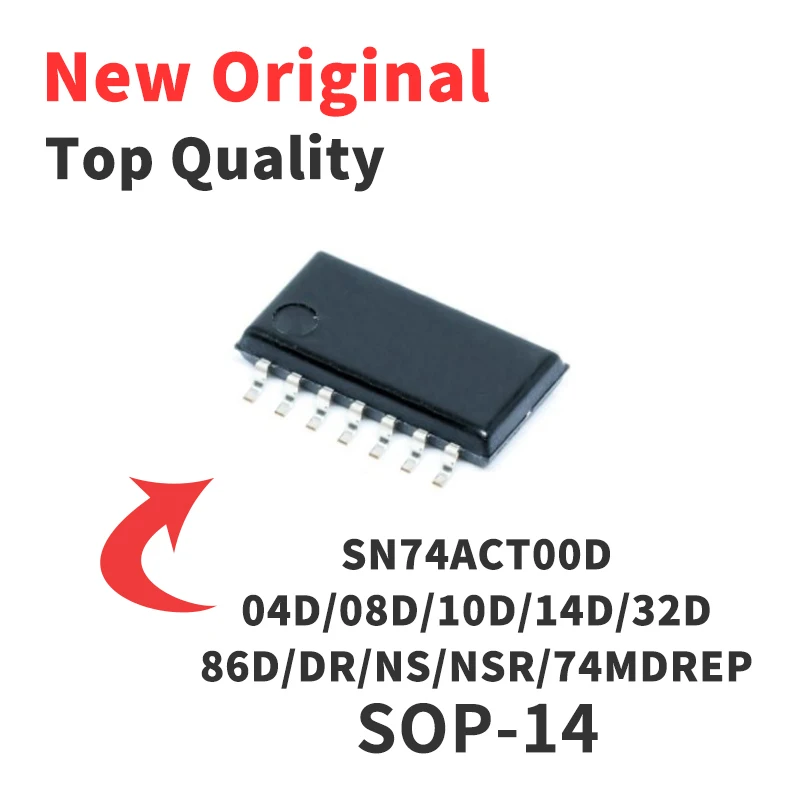 5 Pieces SN74ACT00D 74ACT04D 74ACT08D 74ACT10D 74ACT14D 74ACT32D 74ACT86D/DR/NS/NSR/74MDREP SOP-14 SOIC-14 New Original