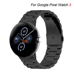 For Google Pixel Watch 4 3 45mm 41mm Strap Stainless Steel Bracelet For Google Pixel 2 3 Watch Band Correa Wristband Accessories