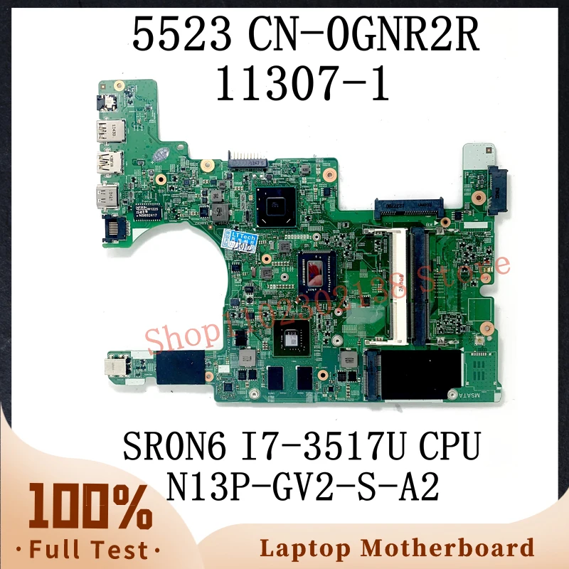 

GNR2R 0GNR2R CN-0GNR2R 11307-1 SLJ8C Mainboard For Dell 5523 Laptop Motherboard W/ SR0N6 I7-3517U CPU N13P-GV2-S-A2 100% Tested