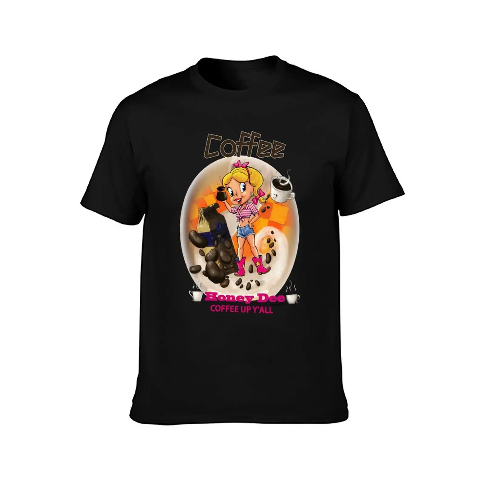 Coffee Up Y'all With Honey Dee T-Shirt Basic Simple Design Short Sleeve Shirt