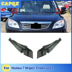 For Haima 7 Front Wiper Trim Cover Windshield Wrap Corner Fender Grille Water Deflector Plate