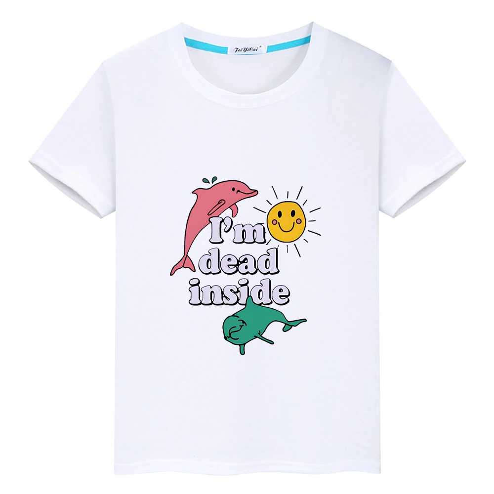 I'm Dead Inside Dolphin T-shirt Short Sleeve High Quality Soft Tee-shirt 100% Cotton Tees Boys and Girls Children Tshirts O-neck