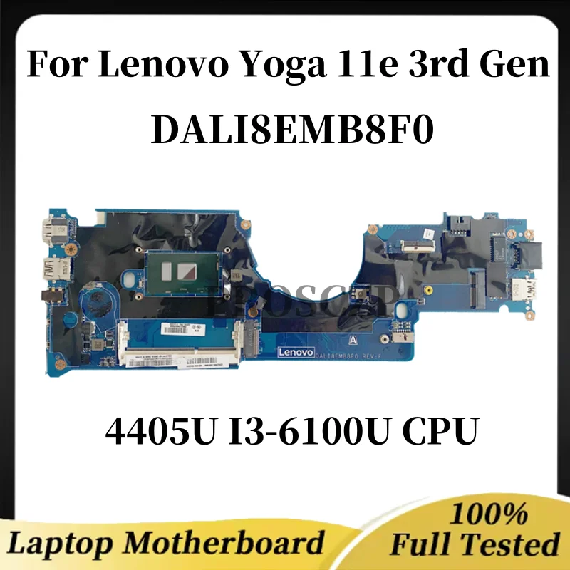 

Материнская плата для ноутбука Lenovo Yoga 11e 3-го поколения DALI8EMB8F0 с процессором 4405U I3-6100U, 100% протестирована, полностью работает