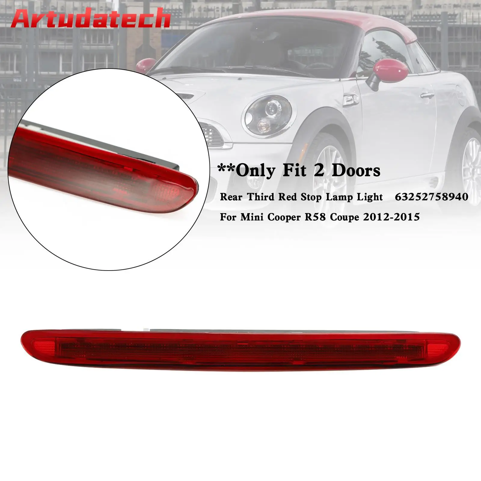 

Artudatech Rear Third Red Stop Lamp Light 63252758940 For Mini Cooper R58 Coupe 2012-2015 Car Accessories