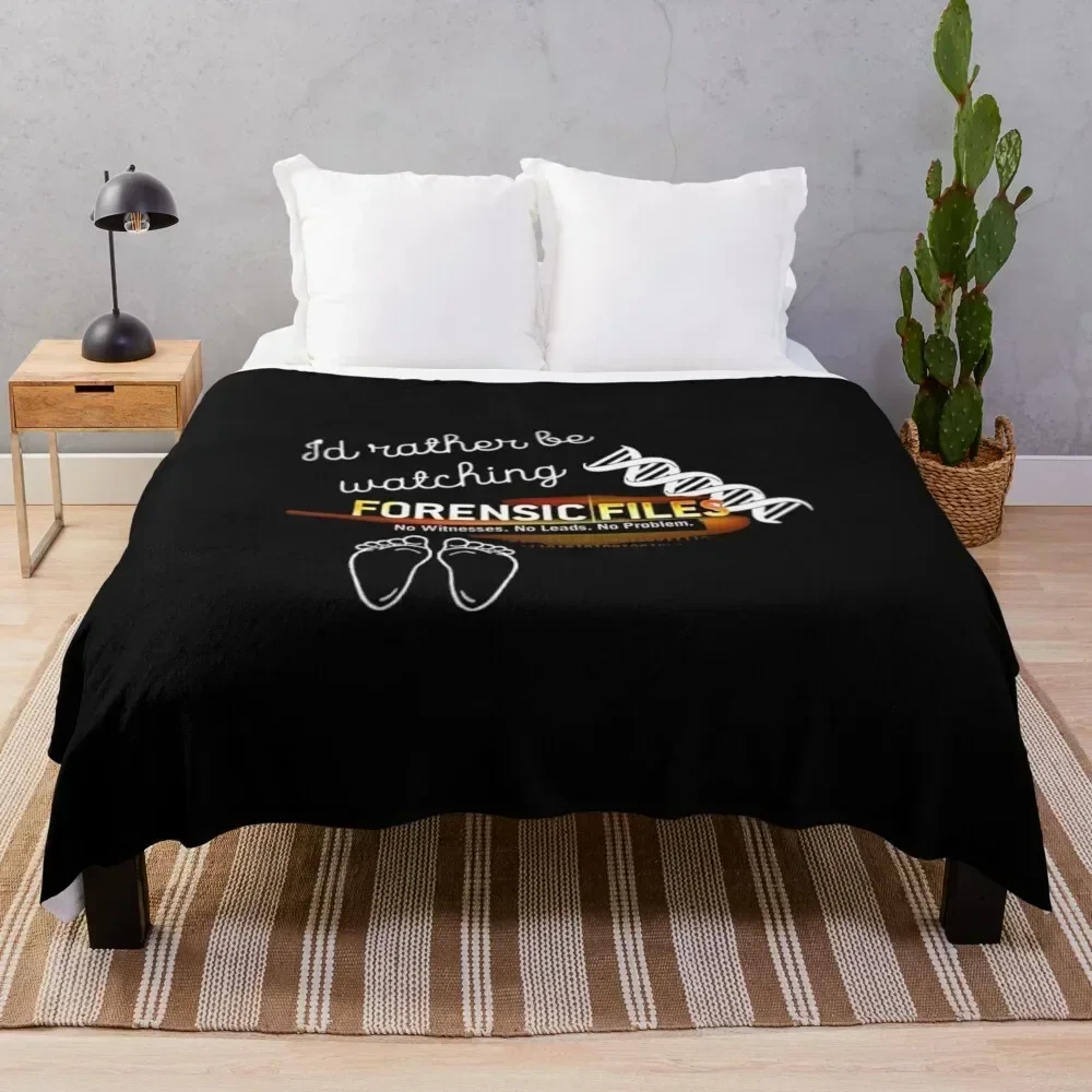 I'd Rather be Watching Forensic Files Throw Blanket Cozy Throw Blanket for Bed Sofa Chair