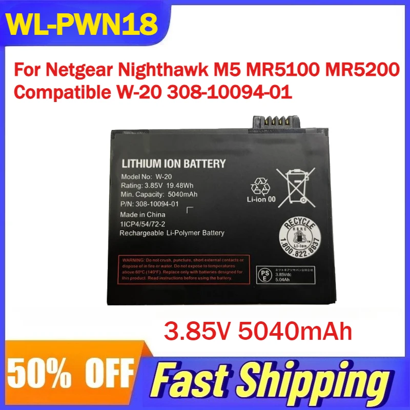 

3.85V 5040mAh WL-PWN18 Battery For Netgear Nighthawk M5 MR5100 MR5200 Wireless Router Compatible W-20 308-10094-01 Batteries