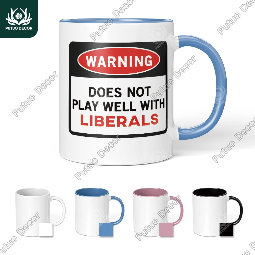 Putuo Decor 1pc Funny ironic references to coffee mugs, warnings not to play well with liberals, mugs for family ，four colors