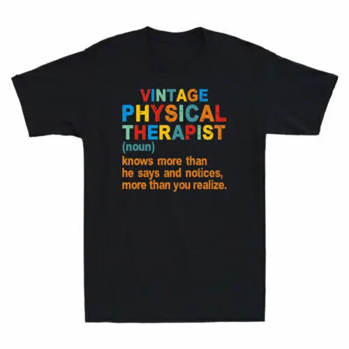 Vintage Physical Therapist Definition Meaning  Funny  Cotton  Anime Graphic T-shirts High Quality 100%Cotton