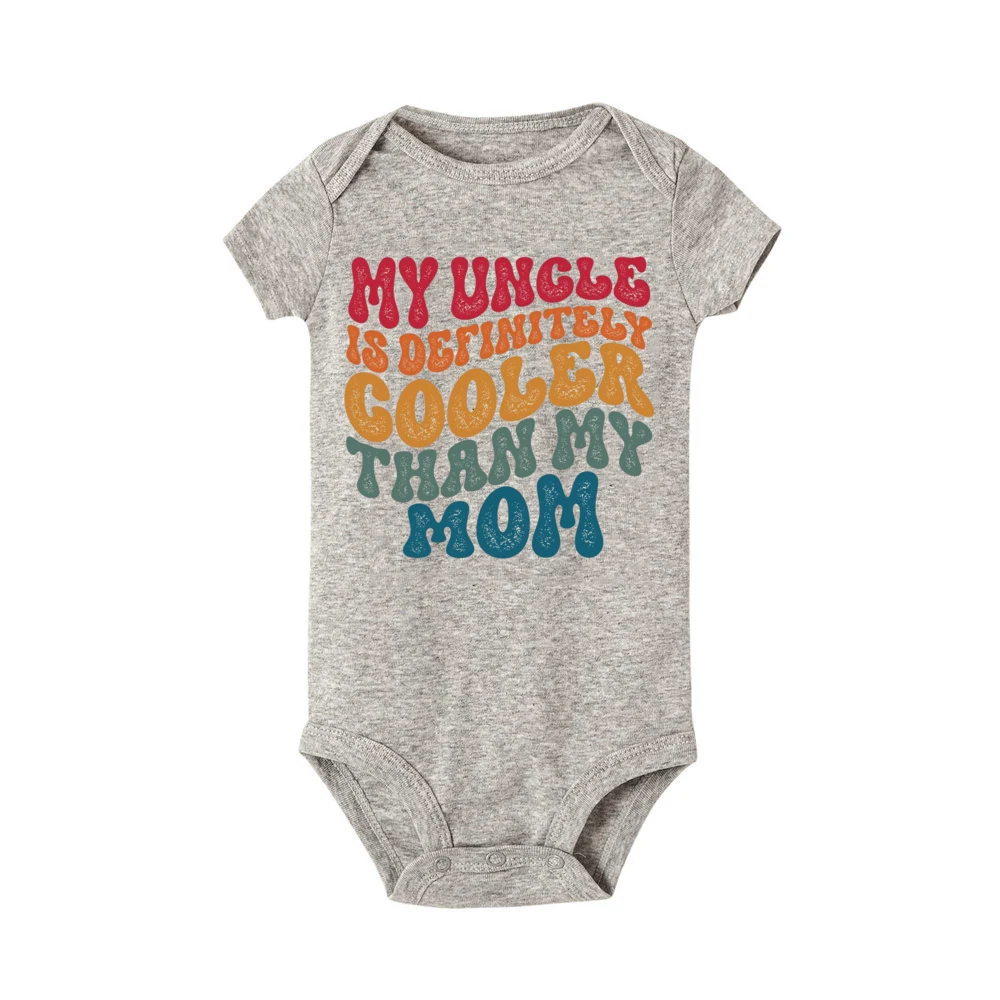 My Uncle Is Definitely Cooler Than My Mom Printed Newborn Bodysuit Summe Baby Romper Toddler Short Sleeve Jumpsuit Funny Clothes