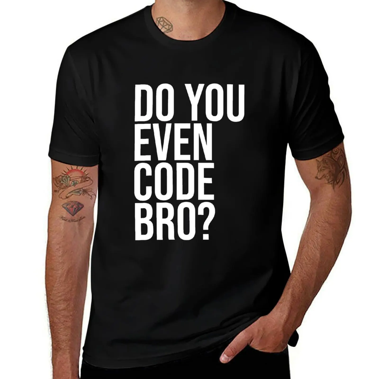 Do You Even Code Bro? Computer Programmer Coding Tshirt Code T-Shirt man t shirts for men casual T-Shirt