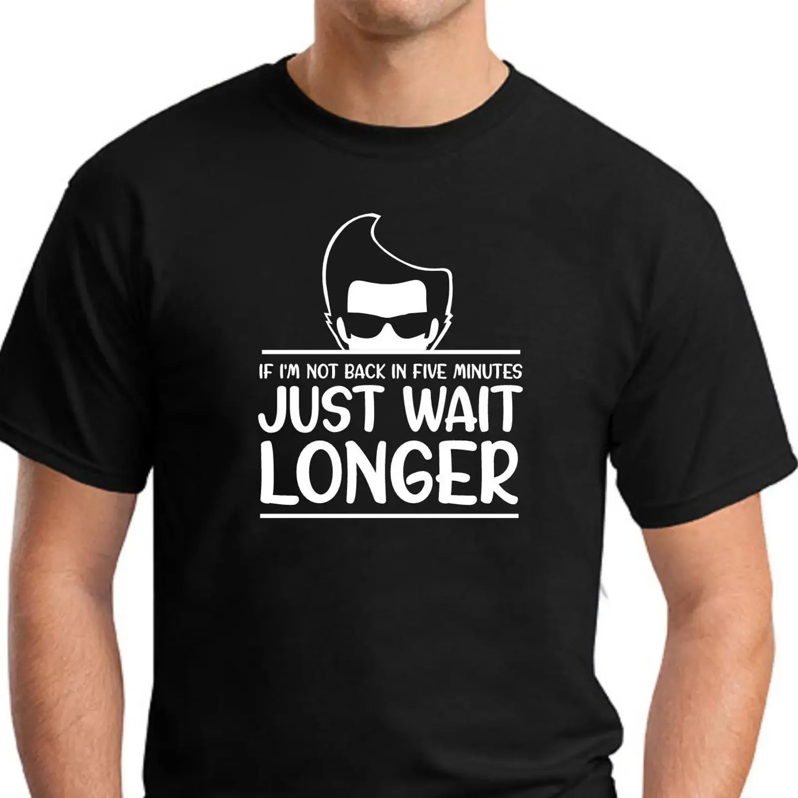 If I'm not back in 5 minutes Just Wait Longer T Shirt Men's Small 2XLarge vintage Washed Stylish fashion streetwear Casual
