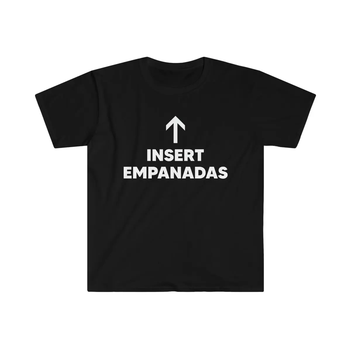 Insert Empanadas Mexican Empanada Softstyle T Shirt