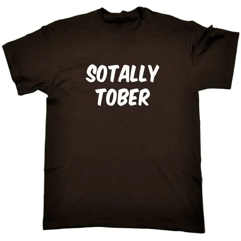 Totally Sober Beer Wine Scotch Vodka Mens Funny Novelty T Shirt