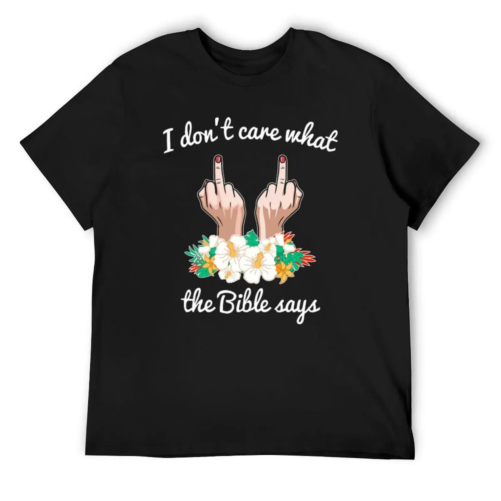 

Funny I Dont Care What The Bible Says T-Shirt cute clothes man clothes men clothings