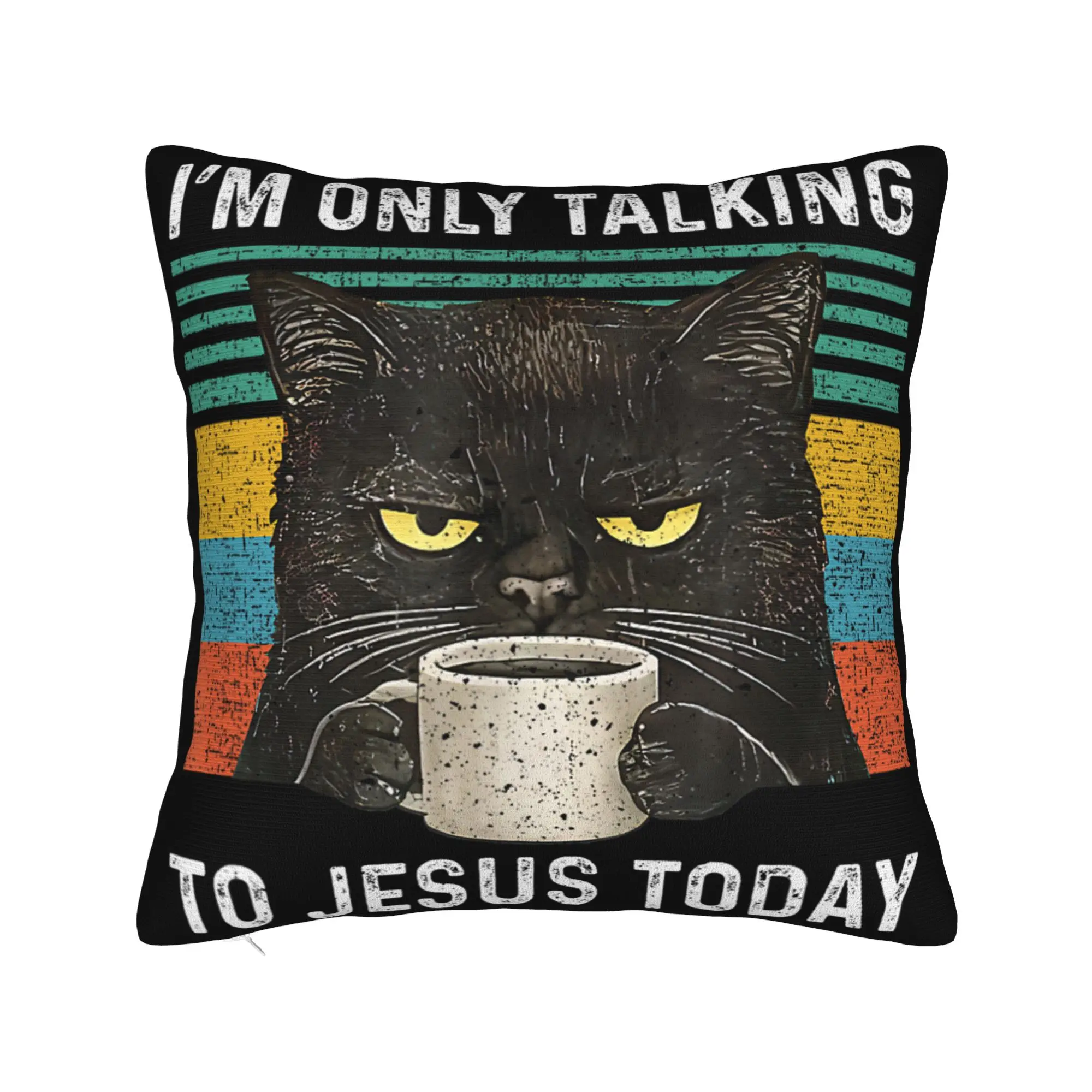 I'm Only Talking to Jesus Today  Pillowcases Merchandise Soft Cushion Cover Gift  Throw Pillow Case Cover Chair Multiple Sizes