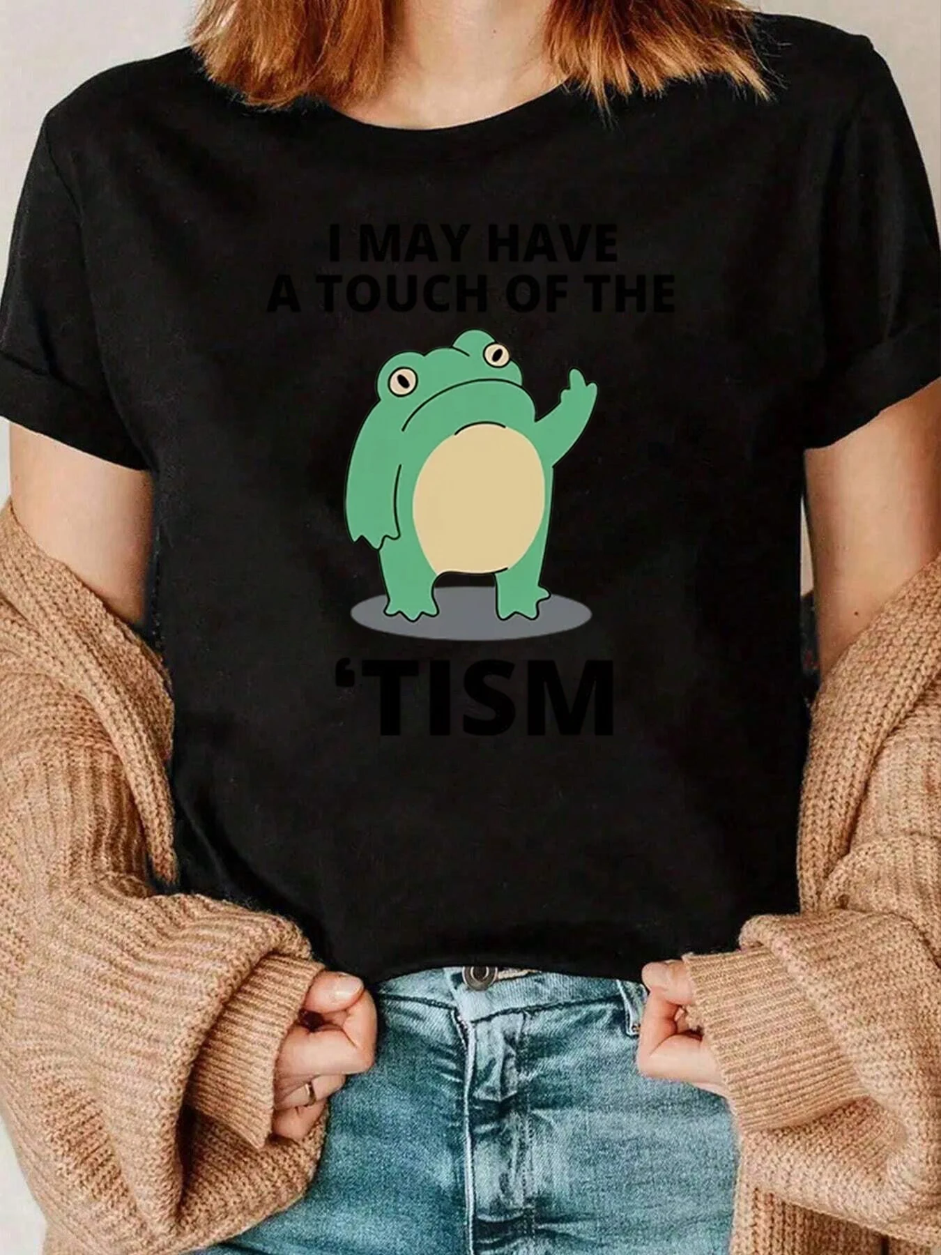 

Frog I May Have A Touch Of The Tism Print T Shirt Casual Wear For Women 220g