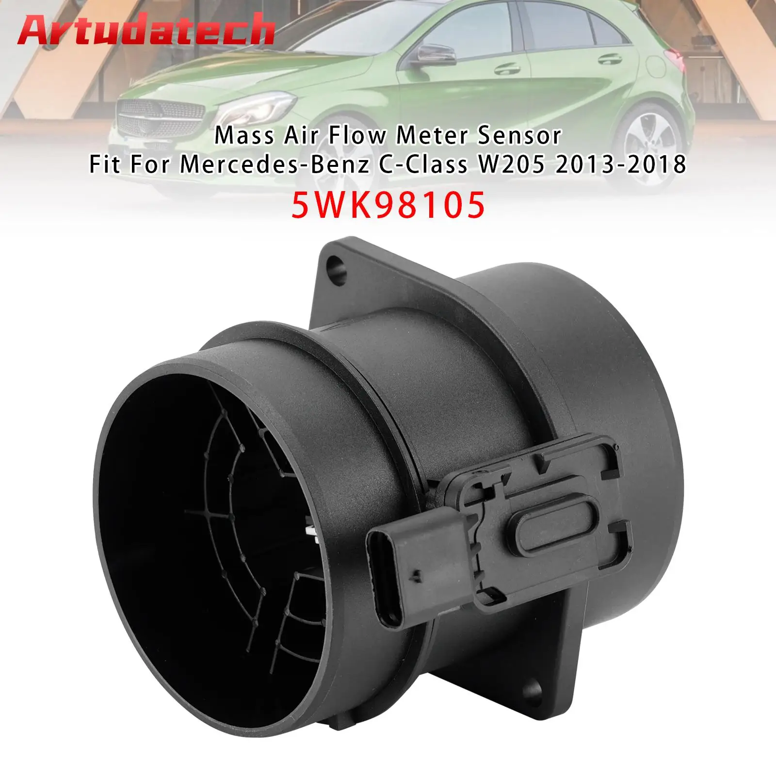

Artudatech Mass Air Flow Meter Sensor For Mercedes W205 W176 GLC X253 CDI 5WK98105
