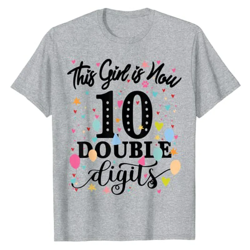 10th Birthday Gifts Shirt This Girl Is Now 10 Double Digits T-Shirt 10-Years Old Clothes Saying Graphic Tee Top Daughter Present