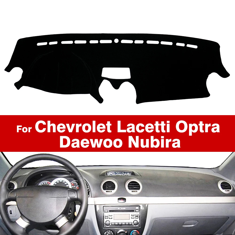 For Chevrolet Lacetti Optra Daewoo Nubira Gentra Suzuki Reno Forenza J200 Dash Mat Carpets Car Accessories Car Dashboard Cover