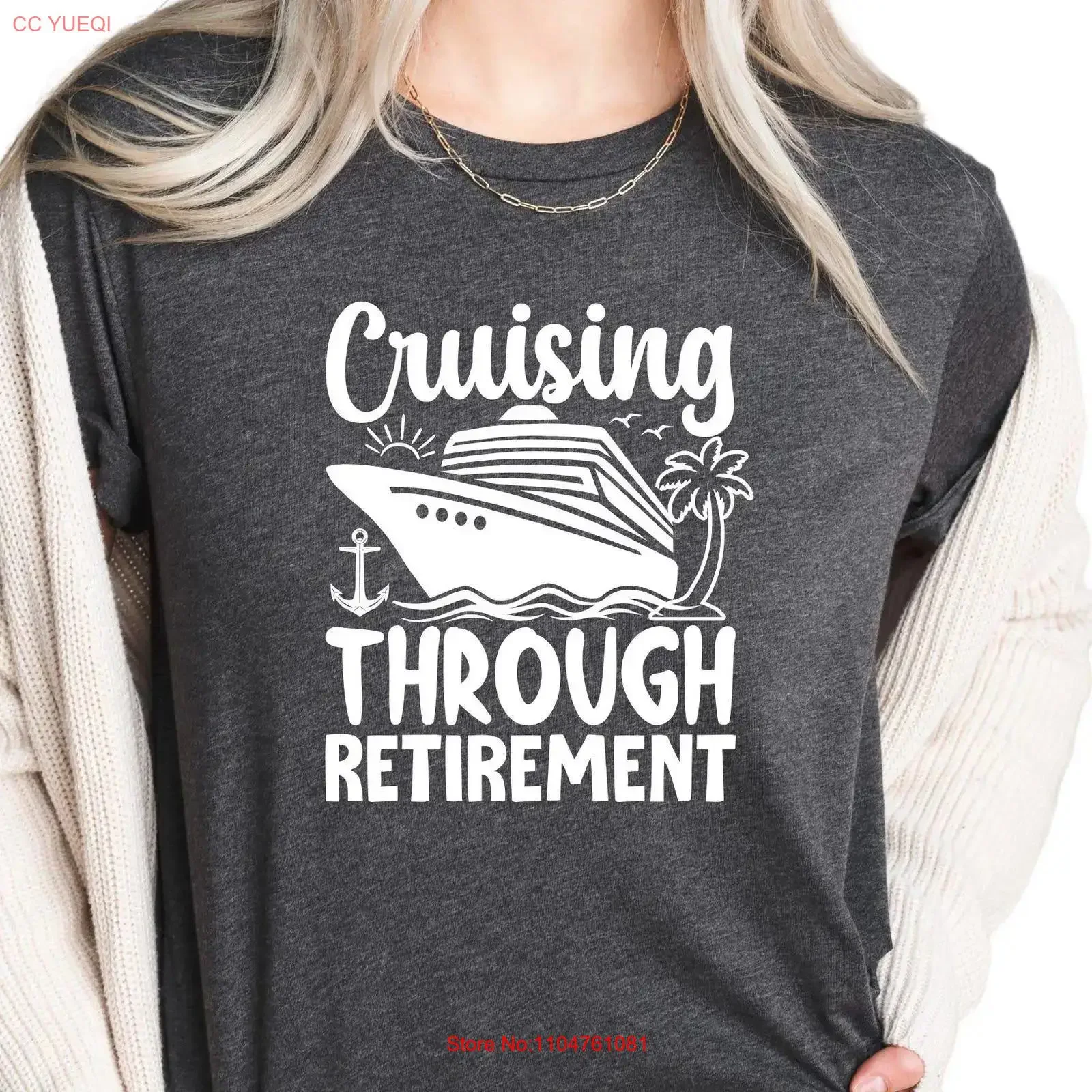 Cruising Through RetiremenT T Shirt Funny Retired Life Idea Relaxing Vacation Adventure A1488 vintage Washed Stretched