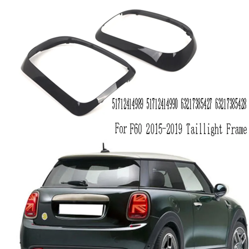 

A17R-Bright Black Rear Tail Light Lamp Cover Trim For BMW Mini Cooper Countryman F60 2015-2019 Taillight Frame 51712414989