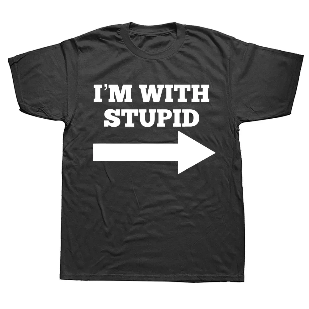 

Streetwear Short Sleeve Birthday Gifts Summer Style T-shirt Novelty Awesome I'm With Stupid And Arrow Pointing Right T Shirts