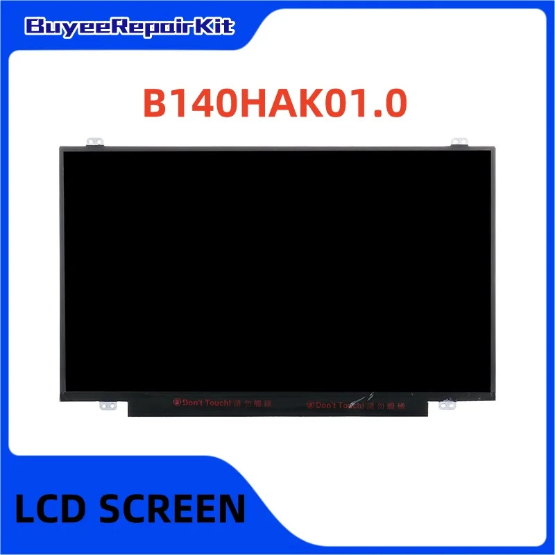 

Original 14.0 Inch B140HAK01.0 LCD Screen Matrix Panel 1920×1080 FHD Matte On-Cell Touch 40pins 100% Tested Works Well