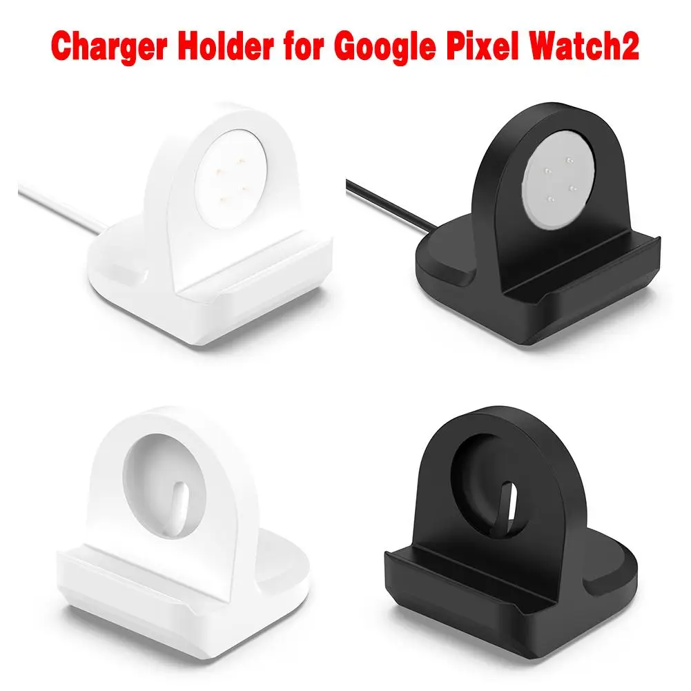 Charger Holder for Google Pixel Watch2 Silicone Charger Stand Easy Installation Black/white Charging Dock Holder for Origin Y8Q8