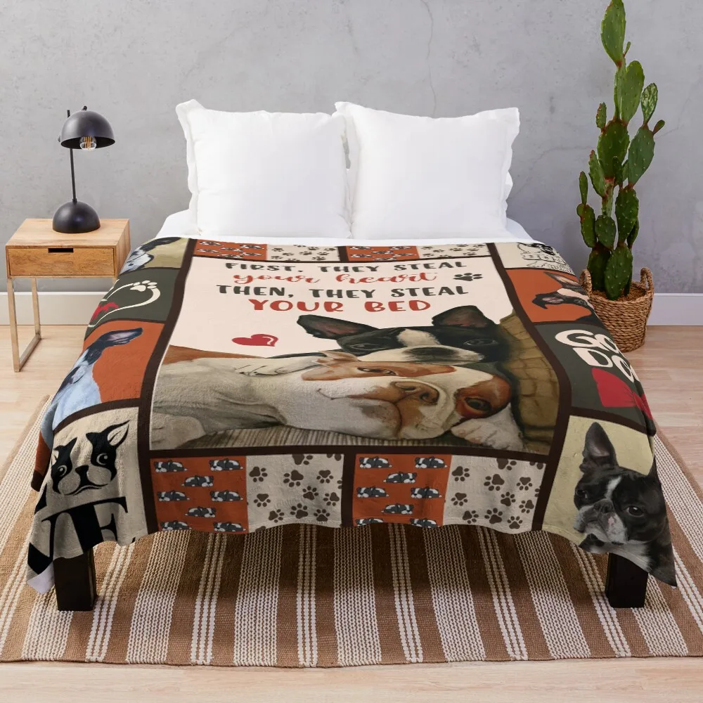 First They Steal Your Heart Then They Steal Your Bed Boston Terrier Throw Blanket