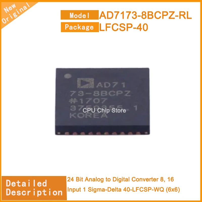 1~5Pcs   New Original  AD7173-8BCPZ-RL  AD7173-8BCPZ  24 Bit Analog to Digital Converter 8, 16 Input 1 Sigma-Delta 40-LFCSP-WQ