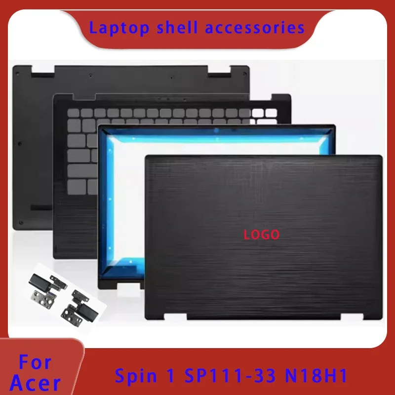 

Подходит для ноутбука Acer Spin 1 SP111-33 N18H1, задняя крышка ЖК-экрана, рамка экрана, нижняя крышка шарнира подставки для рук, крышка ABCD