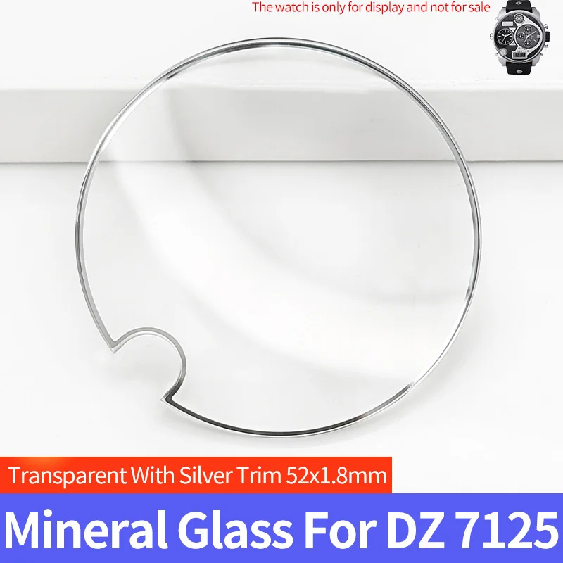 

Mineral Glass 52x1.8mm For Diesel DZ 7125 Flat Crystal Circular Notch With Silver Trim Watch Glass Replacement Part