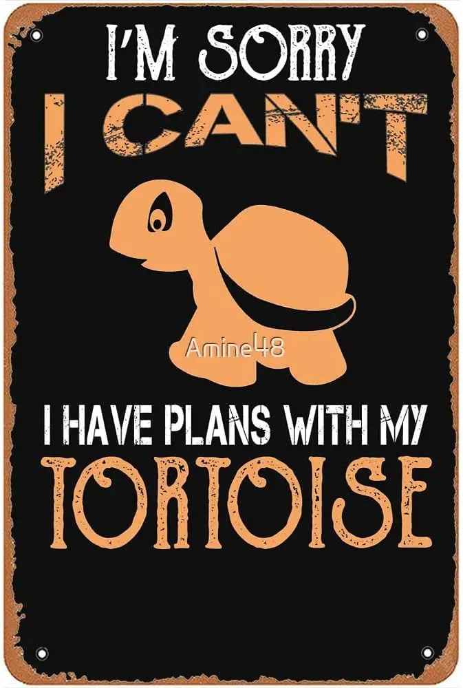 Sorry I Cant Have Plans with My Tortoise Funny Gift Lover Mom Metal Signs Vintage