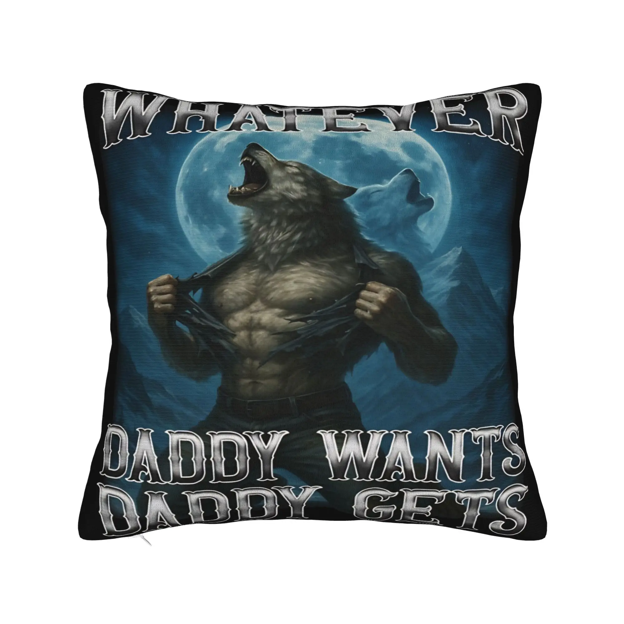 Whatever Daddy Wants Daddy Gets  Pillowcases Product Soft Cushion Cover Decorative  Pillow Case Cover Home Multi Size