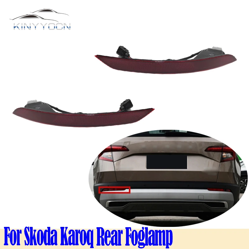 For Skoda Karoq Rear Bumper Fog Light Reflector Stop Light Rear Fog Light Foglamp Brake Lamp Warning Lamp