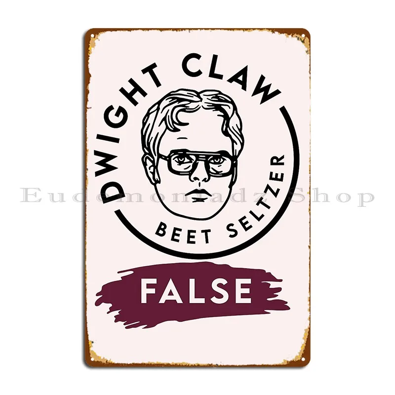 Dwight Claw Metal Sign Classic Retro Living Room Printed Club Party Tin Sign Poster